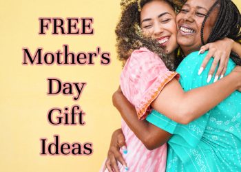 Free Mother's Day Gift Ideas